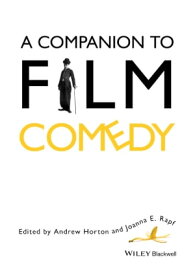 A Companion to Film Comedy【電子書籍】