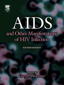 AIDS and Other Manifestations of HIV Infection【電子書籍】