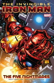 Invincible Iron Man Vol. 1: Five Nightmares【電子書籍】[ Matt Fraction ]