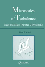 Microscales of Turbulence【電子書籍】[ Vedat S Arpaci ]