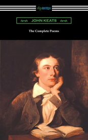 The Complete Poems【電子書籍】[ John Keats ]