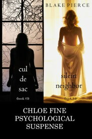 Chloe Fine Psychological Suspense Bundle: Cul de Sac (#3) and Silent Neighbor (#4)【電子書籍】[ Blake Pierce ]