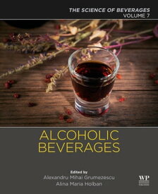 Alcoholic Beverages Volume 7: The Science of Beverages【電子書籍】