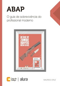 ABAP O guia de sobreviv?ncia do profissional moderno【電子書籍】[ Mauricio Roberto Cruz ]