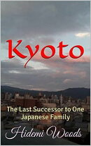 Kyoto : The Last Successor to One Japanese Family