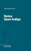 Notes Upon Indigo