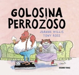 Golosina y Perrozoso【電子書籍】[ Jeanne Willis ]