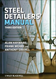 Steel Detailers' Manual【電子書籍】[ Alan Hayward ]