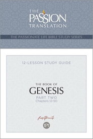 TPT The Book of GenesisーPart 2 12-Lesson Study Guide【電子書籍】[ Brian Simmons ]