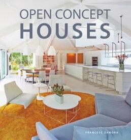 Open Concept Houses【電子書籍】[ Francesc Zamora ]