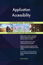 Application Accessibility A Complete Guide - 2019 Edition【電子書籍】[ Gerardus Blokdyk ]