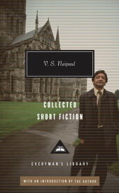 Collected Short Fiction of V. S. Naipaul【電子書籍】[ V. S. Naipaul ]