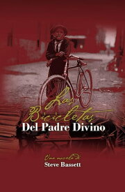 Las Bicicletas Del Padre Divino Trilog?a del R?o Passaic, #1【電子書籍】[ Steve Bassett ]