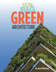 Green Architecture【電子書籍】[ Joyce Markovics ]