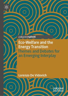 Eco-Welfare and the Energy Transition Themes and Debates for an Emerging Interplay