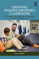 Creating Trauma-Informed Classrooms