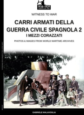 Carri armati della guerra civile spagnola - Vol. 2 