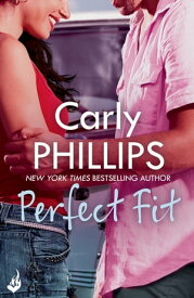Perfect Fit: Serendipity's Finest Book 1【電子書籍】[ Carly Phillips ]