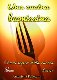 Una cucina buonissima【電子書籍】[ Antonietta Pellegrini ]