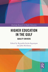 Higher Education in the Gulf Quality Drivers【電子書籍】