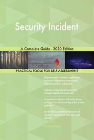Security Incident A Complete Guide - 2020 Edition【電子書籍】[ Gerardus Blokdyk ]