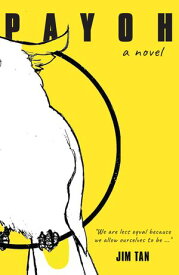 Payoh: A Novel【電子書籍】[ Jim Tan ]