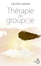 Th?rapie de group(i)e【電子書籍】[ Laetitia Loreni ]