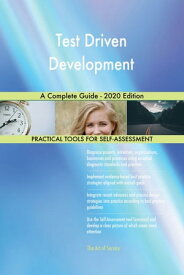 Test Driven Development A Complete Guide - 2020 Edition【電子書籍】[ Gerardus Blokdyk ]