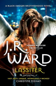 Lassiter The thrilling new novel in the epic series is the story of everyone's favourite fallen angel . . .【電子書籍】[ J. R. Ward ]