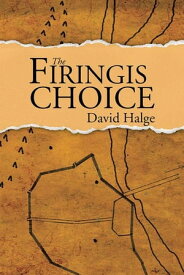 The Firingis Choice【電子書籍】[ David Halge ]