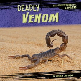 Deadly Venom【電子書籍】[ Virginia Loh-Hagan ]
