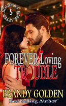 Forever Loving Trouble
