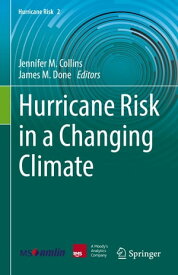 Hurricane Risk in a Changing Climate【電子書籍】