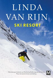 Ski resort literaire thriller【電子書籍】[ Linda van Rijn ]
