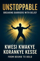 Unstoppable: Breaking Barriers with Belief