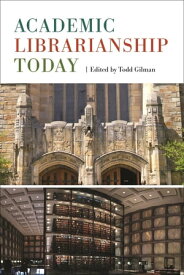 Academic Librarianship Today【電子書籍】