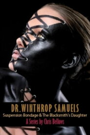 Dr. Winthrop Samuels Series【電子書籍】[ Chris Bellows ]