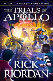 The Burning Maze (The Trials of Apollo Book 3)【電子書籍】[ Rick Riordan ]