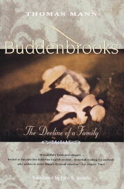 Buddenbrooks The Decline of a Family【電子書籍】[ Thomas Mann ]