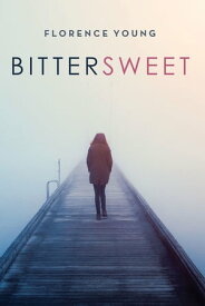 Bittersweet【電子書籍】[ Florence Young ]
