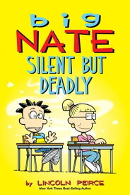 Big Nate: Silent But Deadly【電子書籍】[ Lincoln Peirce ]