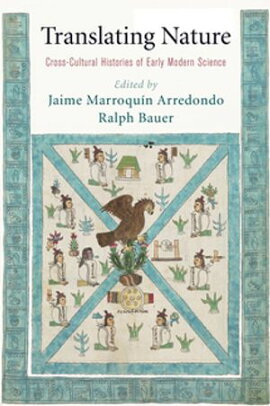 Translating Nature Cross-Cultural Histories of Early Modern Science