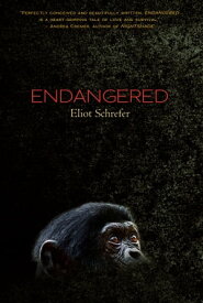 Endangered 【電子書籍】[ Eliot Schrefer ]