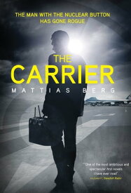 The Carrier【電子書籍】[ Mattias Berg ]