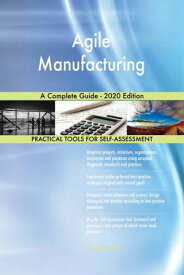 Agile Manufacturing A Complete Guide - 2020 Edition【電子書籍】[ Gerardus Blokdyk ]