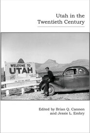 Utah in the Twentieth Century【電子書籍】