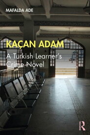 Ka?an Adam A Turkish Learner’s Crime Novel【電子書籍】[ Mafalda Ade ]