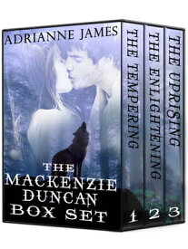 The Mackenzie Duncan Series Box Set The Mackenzie Duncan Series【電子書籍】[ Adrianne James ]