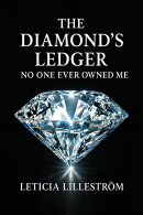 The Diamond’s Ledger: No One Ever Owned Me