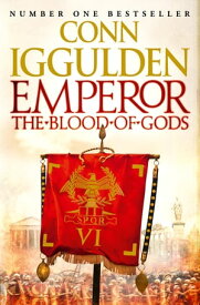 Emperor: The Blood of Gods (Emperor Series, Book 5)【電子書籍】[ Conn Iggulden ]